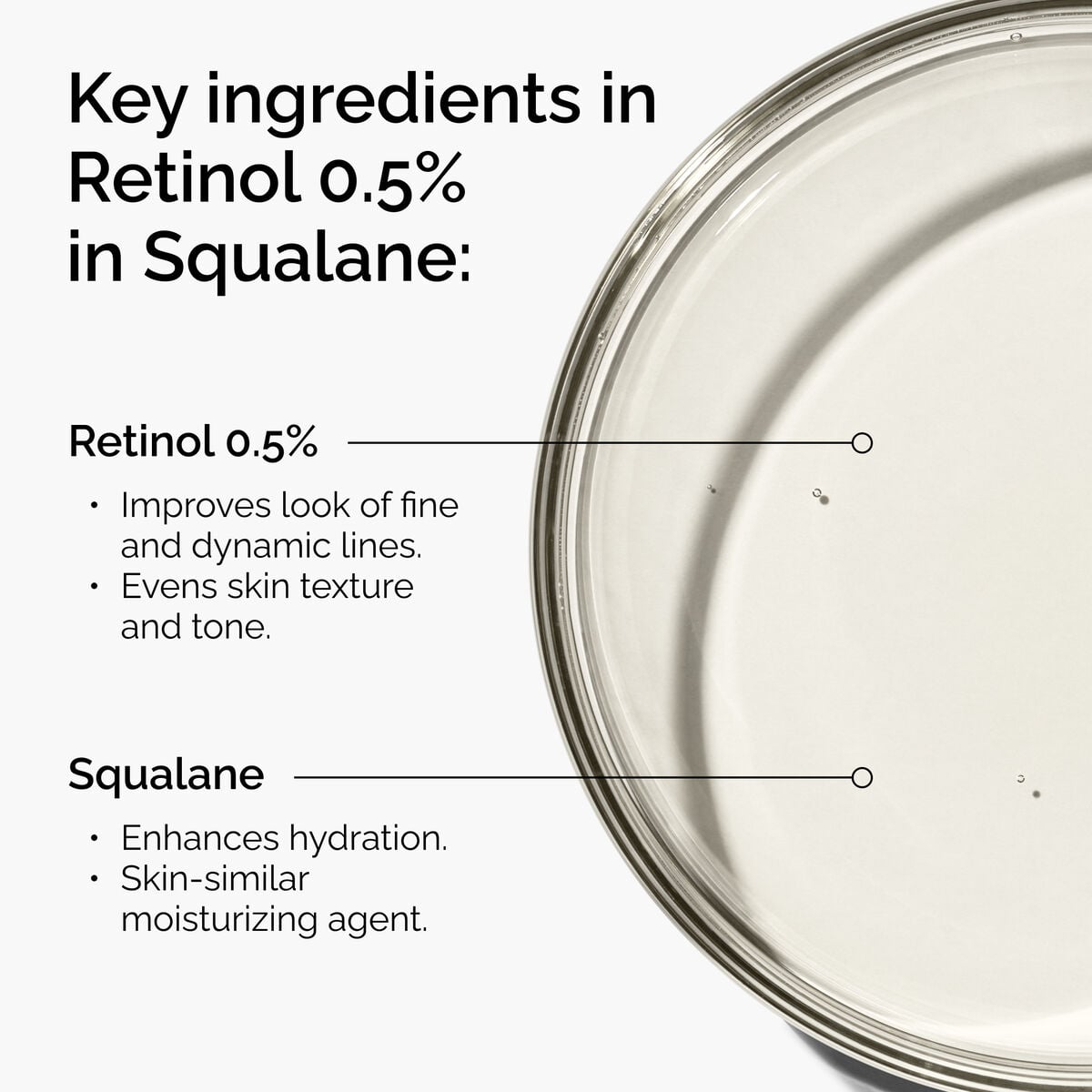 retinol-0-5-in-squalane-p8 FY25-D41247-ORD-Web-PDP-Rtnl-05pct-Sql-1x1-EN-2a.jpg