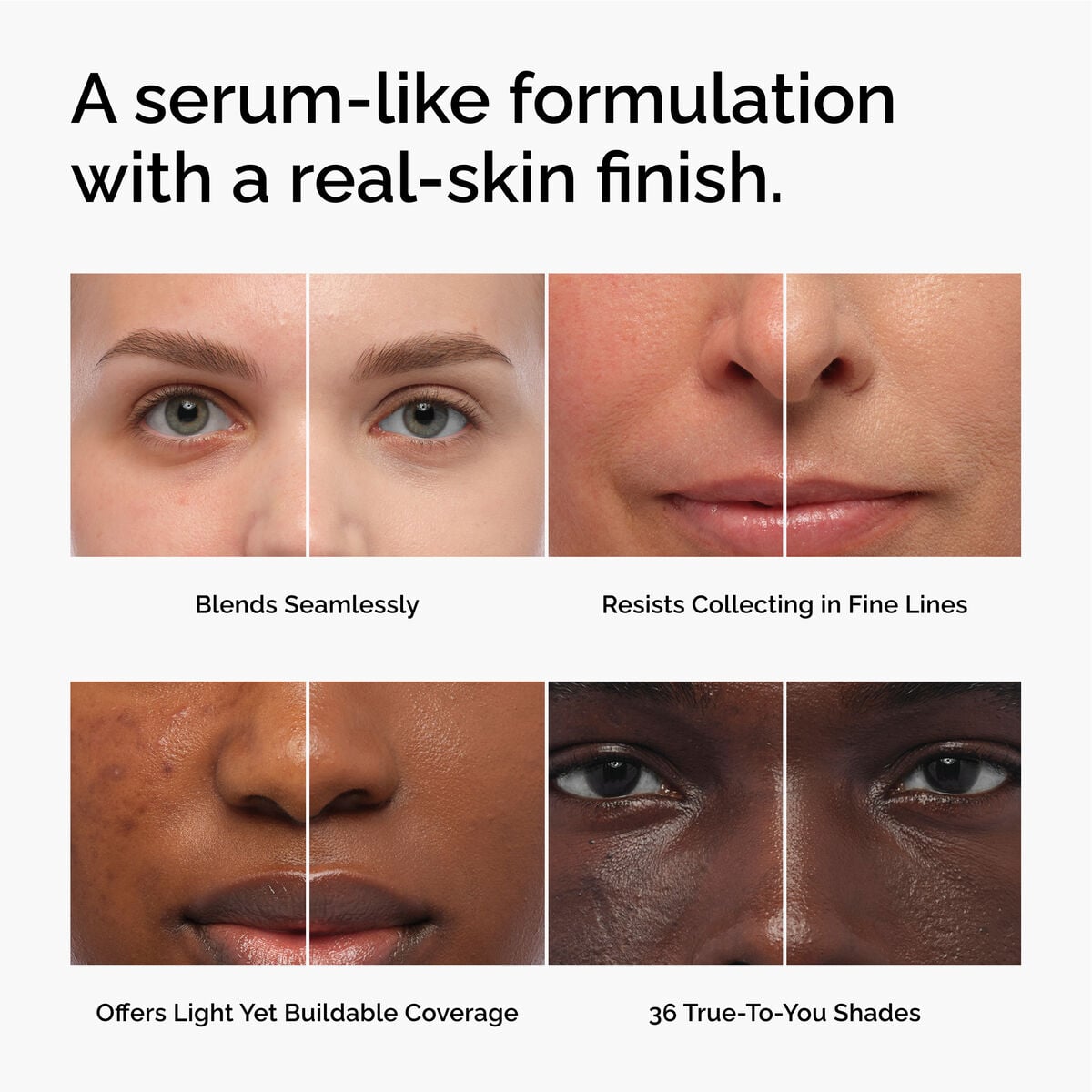 serum-foundation-w8 FY26-D50944-ORD-Web-PDP-Colours-Benefits-1x1-EN.jpg